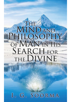 The Mind and Philosophy of Man in His Search for the Divine