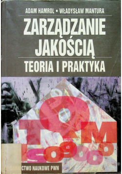 Zarządzanie jakością teoria i praktyka