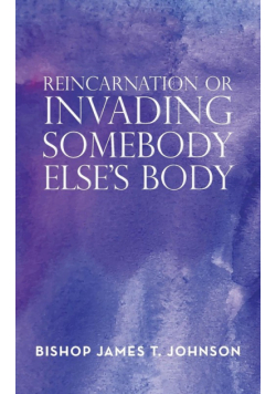Reincarnation or Invading Somebody Else's Body
