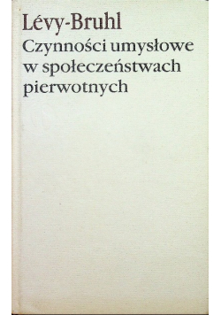 Czynności umysłowe w społeczeństwach pierwotnych