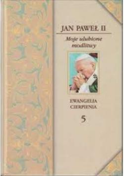 Ewangielia Cierpienia Tom 5