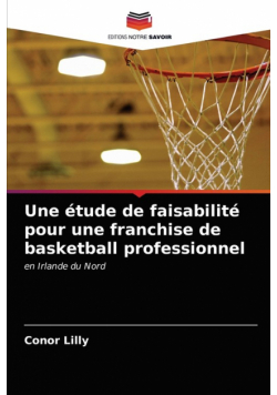 Une étude de faisabilité pour une franchise de basketball professionnel