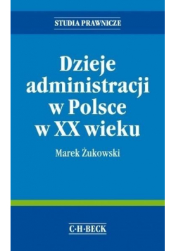 Dzieje administracji w Polsce w XX wieku