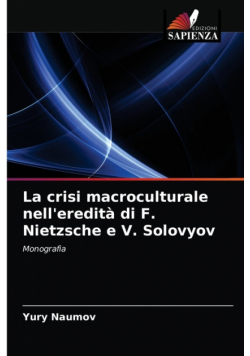 La crisi macroculturale nell'eredità di F. Nietzsche e V. Solovyov