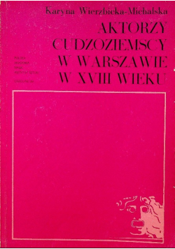 Aktorzy cudzoziemscy w Warszawie w XVIII wieku