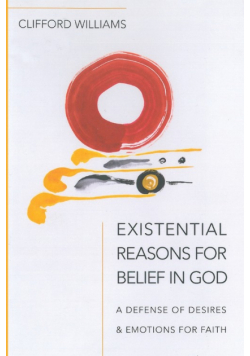 Existential Reasons for Belief in God