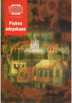 Kronika miasta Poznania nr 2 Piękno odzyskane