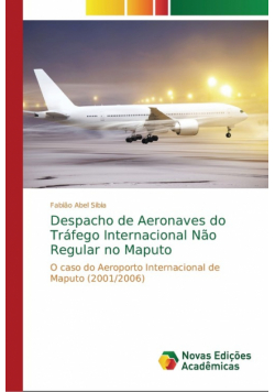 Despacho de Aeronaves do Tráfego Internacional Não Regular no Maputo