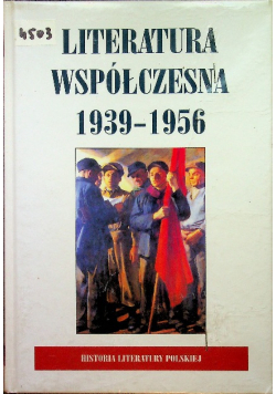 Literatura współczesna 1939 - 1956
