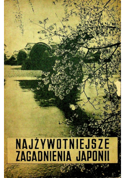 Najżywotniejsze zagadnienia Japonii 1938 r.