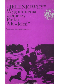 Jeleniowcy Wspomnienia żołnierzy Pułku AK