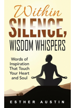Within Silence Wisdom Whispers