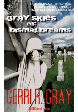 Gray Skies of Dismal Dreams