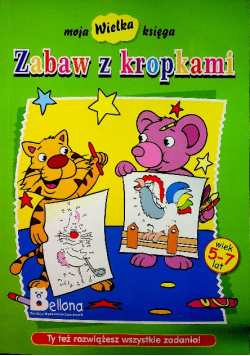 Moja wielka księga Zabaw z kropkami