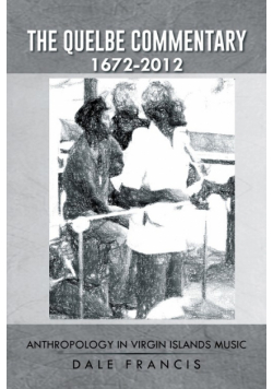 The Quelbe Commentary 1672-2012