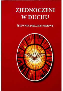 Zjednoczeni w Duchu Śpiewnik pielgrzymkowy