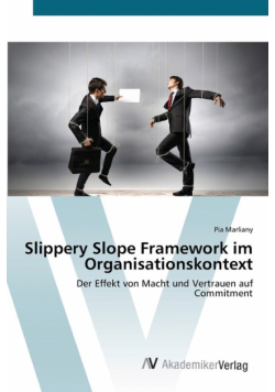 Slippery Slope Framework im Organisationskontext