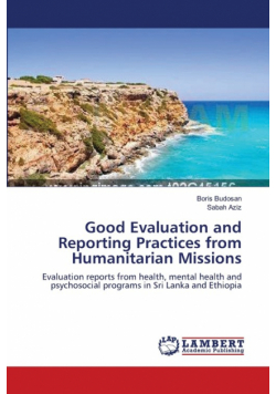 Good Evaluation and Reporting Practices from Humanitarian Missions