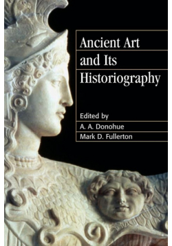 Ancient Art and Its Historiography