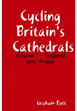 Cycling Britain's Cathedrals Volume 1