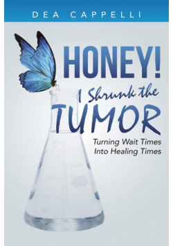 Honey! I Shrunk the Tumor