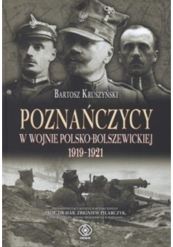 Poznańczycy w wojnie polsko bolszewickiej 1919 - 1921