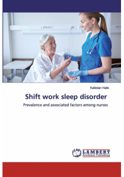 Shift work sleep disorder