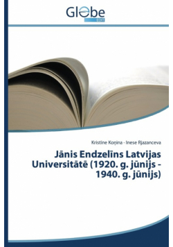 Jānis Endzelīns Latvijas Universitātē (1920. g. jūnijs - 1940. g. jūnijs)
