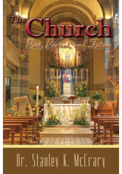 The Church, Past, Present and Future