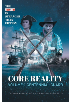 Core Reality Volume 1 Centennial Guard