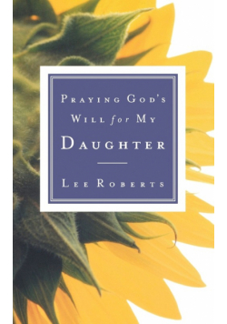 Praying God's Will for My Daughter