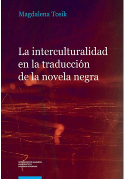 La interculturalidad en la traducción de la novela negra. El caso de la serie Carvalho de Manuel Vázquez Montalbán