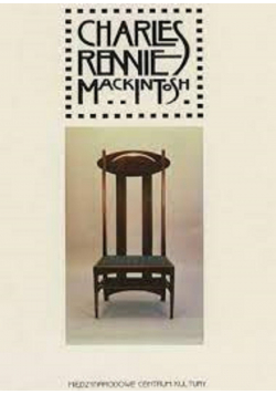 Charles Rennie Mackintosh Życie i twórczość