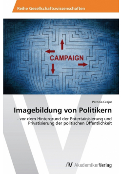 Imagebildung von Politikern
