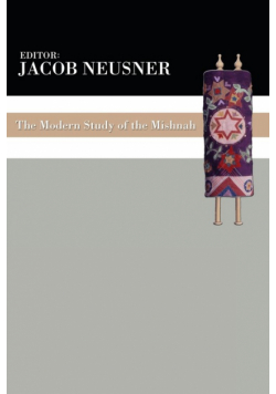 The Modern Study of the Mishnah