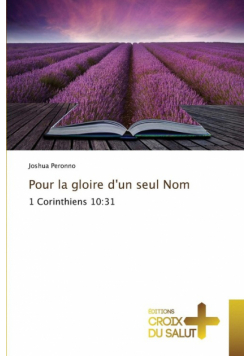 Pour la gloire d'un seul Nom