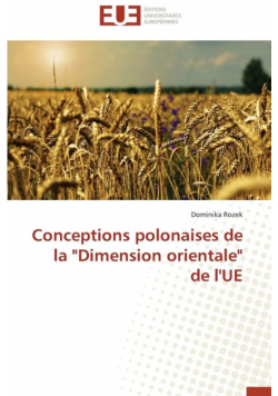 Conceptions polonaises de la "dimension orientale" de l'ue