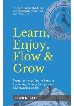 Learn, Enjoy, Flow, & Grow