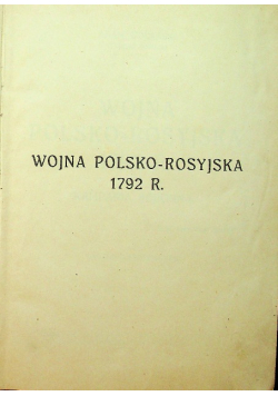Wojna Polsko Rosyjska 1792 r 1920 r