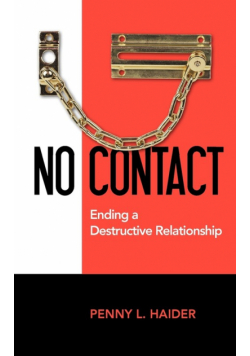 No Contact - Ending A Destructive Relationship