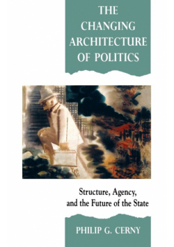 The Changing Architecture of Politics