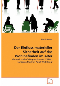 Der Einfluss materieller Sicherheit auf das Wohlbefinden im Alter