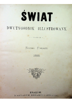 Świat dwutygodnik ilustrowany rocznik pierwszy 1888 r.