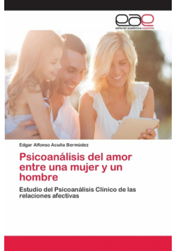 Psicoanálisis del amor entre una mujer y un hombre