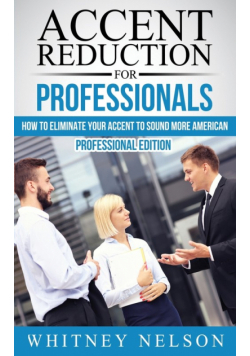 Accent Reduction For Professionals