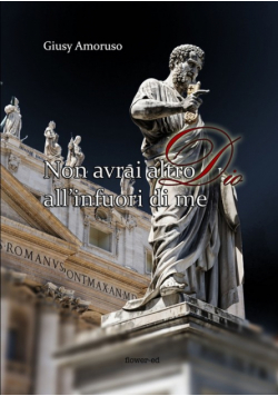 Non avrai altro Dio all'infuori di me