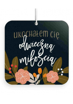 Zawieszka zapachowa - Ukochałem cię