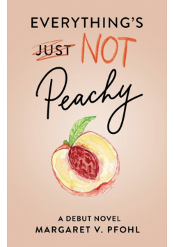 Everything's Not Peachy