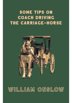 Some Tips on Coach Driving - The Carriage-Horse