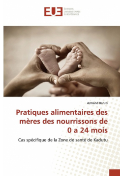 Pratiques alimentaires des mères des nourrissons de 0 a 24 mois